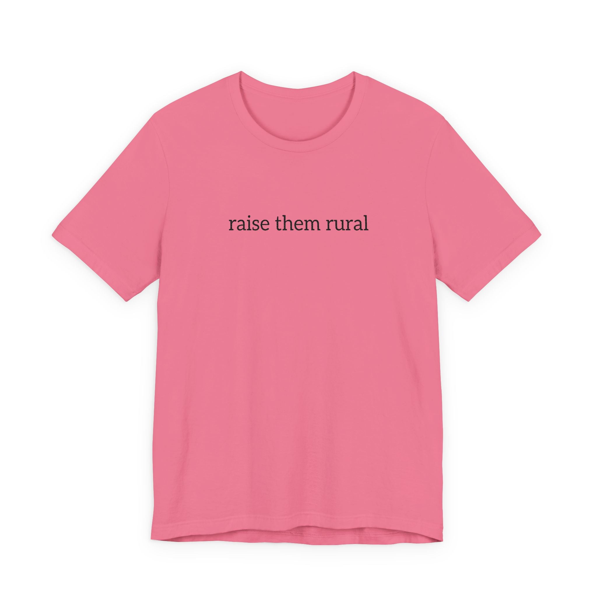 Raise Them Rural Tee — Rustic Farm Life Cotton Shirt
