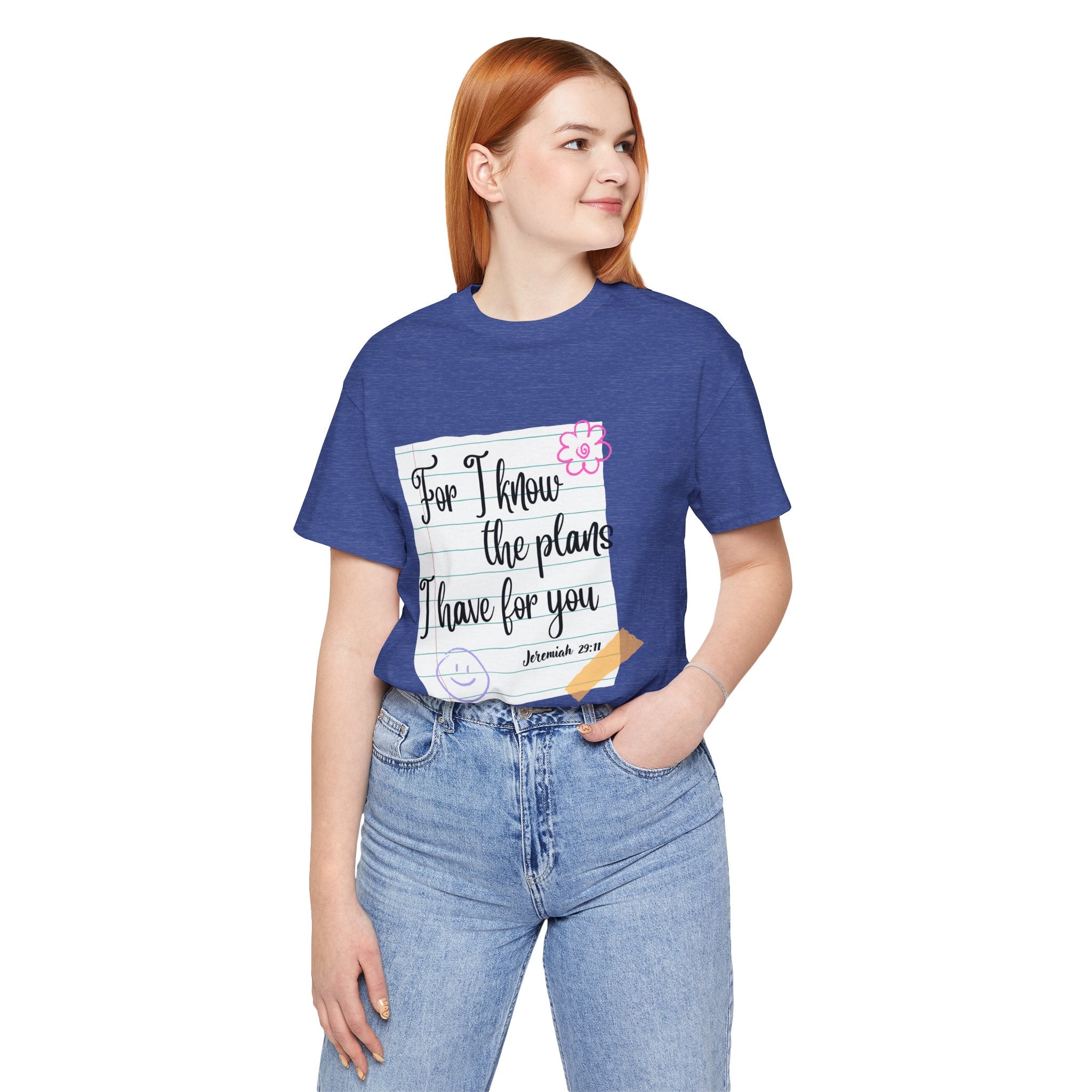 T-Shirt — "For I Know the Plans I Have for You" Jeremiah 29:11 Christian Inspirational Teacher Tee