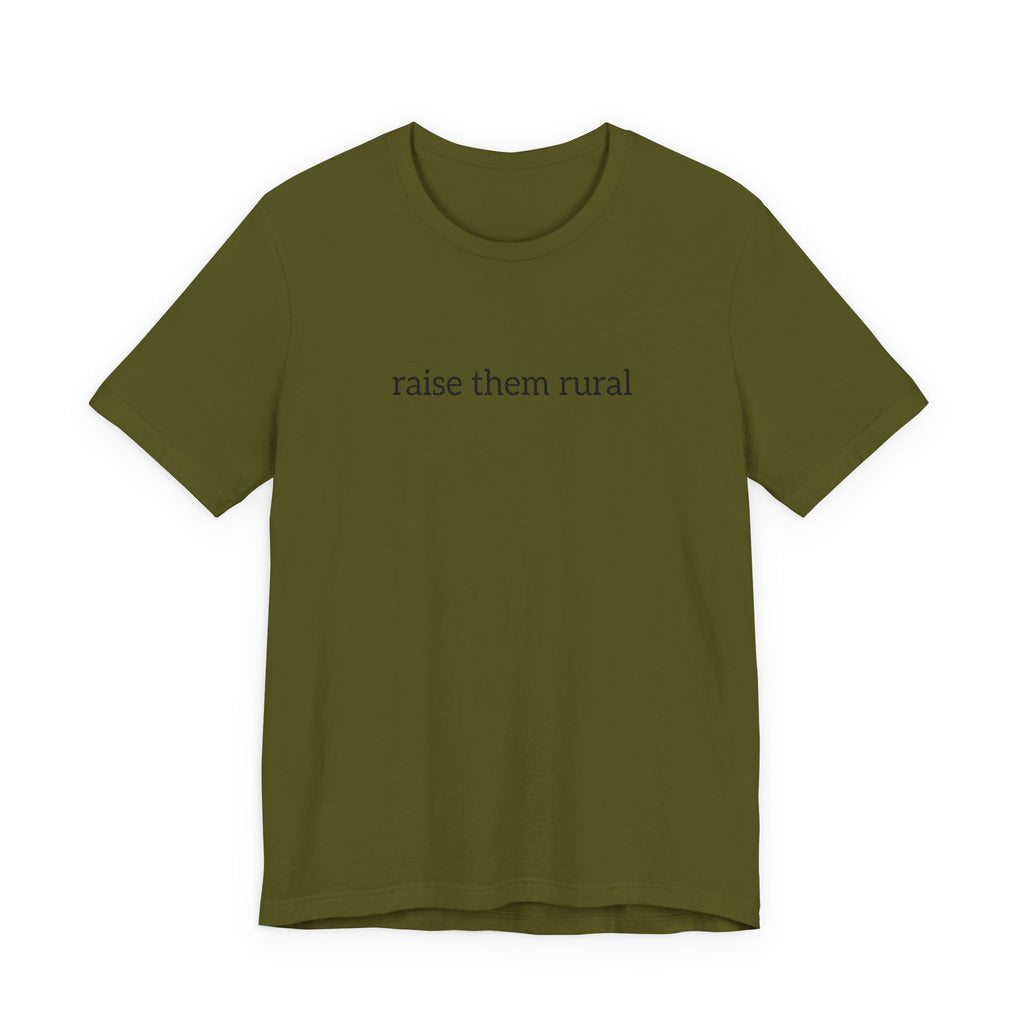 Raise Them Rural Tee — Rustic Farm Life Cotton Shirt