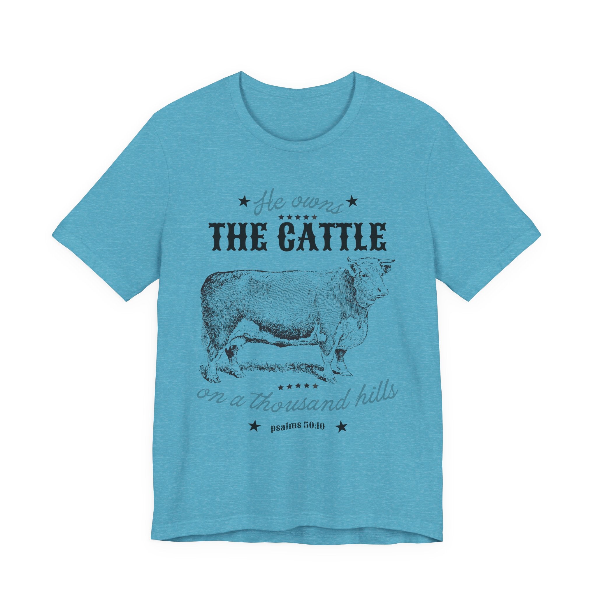 Vintage Cow Graphic Tee — "He Owns The Cattle" Rustic Farm Shirt (Psalm 50:10)