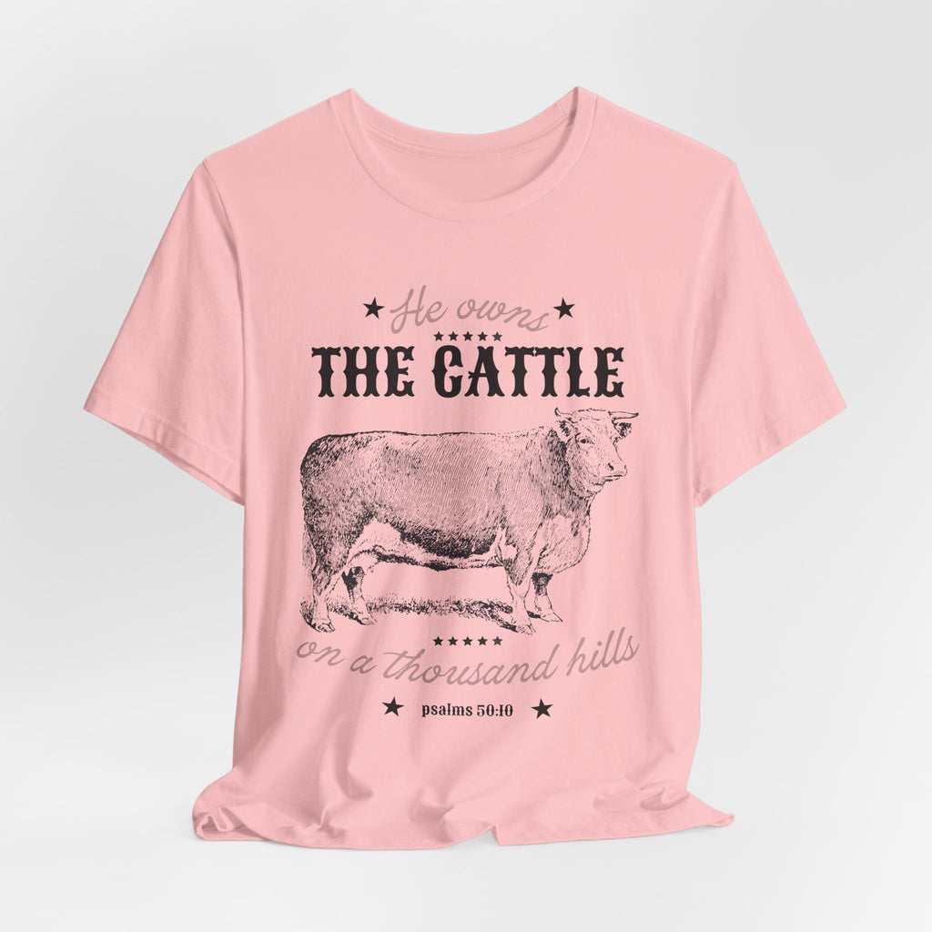 Vintage Cow Graphic Tee — "He Owns The Cattle" Rustic Farm Shirt (Psalm 50:10)