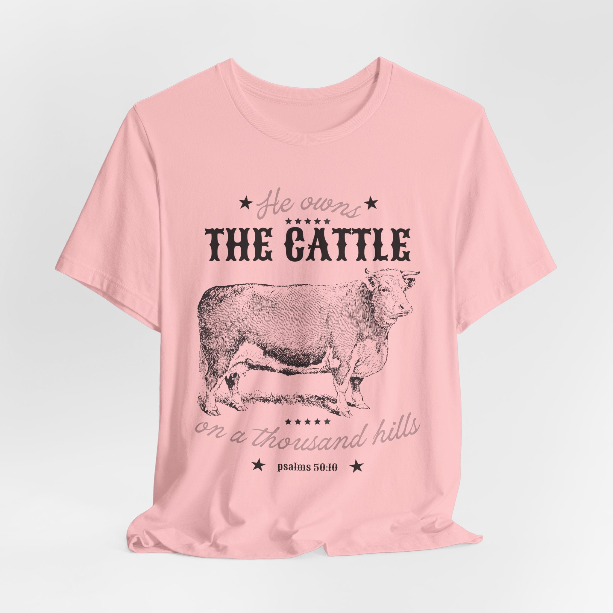 Vintage Cow Graphic Tee — "He Owns The Cattle" Rustic Farm Shirt (Psalm 50:10)