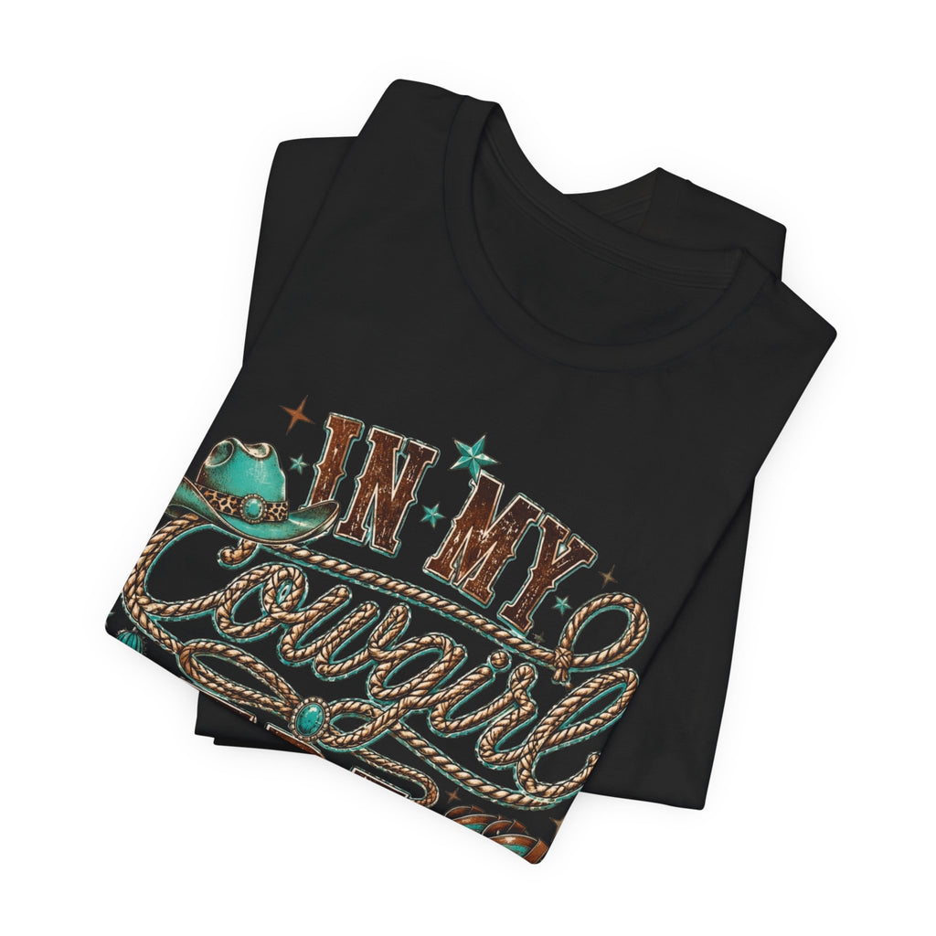 Cowgirl Era Graphic Tee — 'In My Cowgirl Era' Western Shirt
