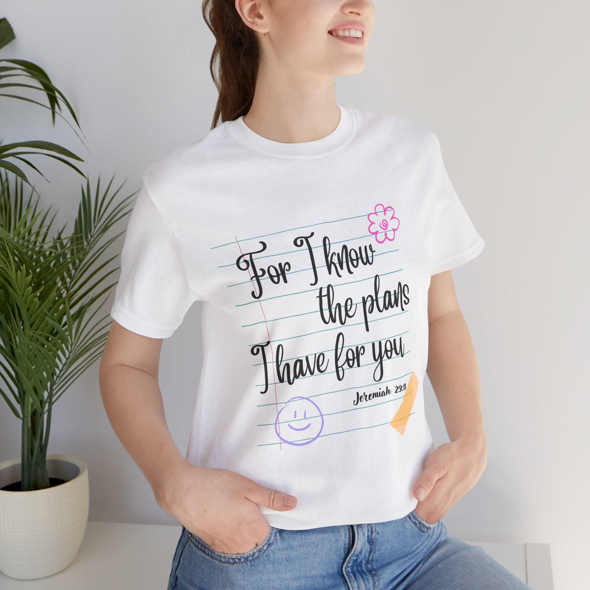 T-Shirt — "For I Know the Plans I Have for You" Jeremiah 29:11 Christian Inspirational Teacher Tee