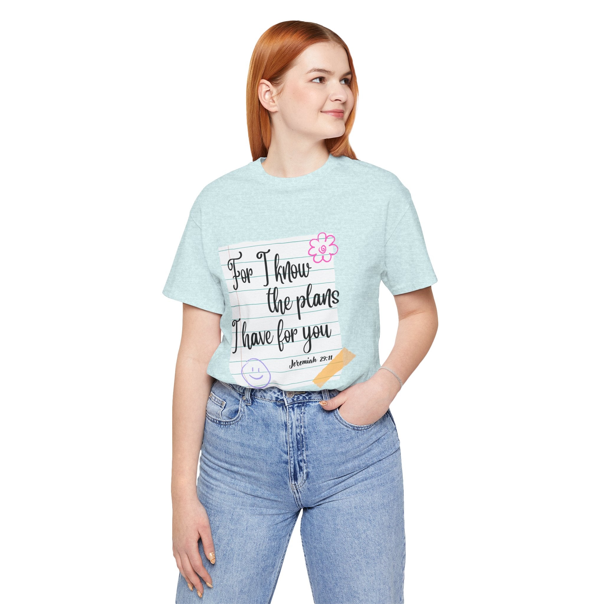 T-Shirt — "For I Know the Plans I Have for You" Jeremiah 29:11 Christian Inspirational Teacher Tee