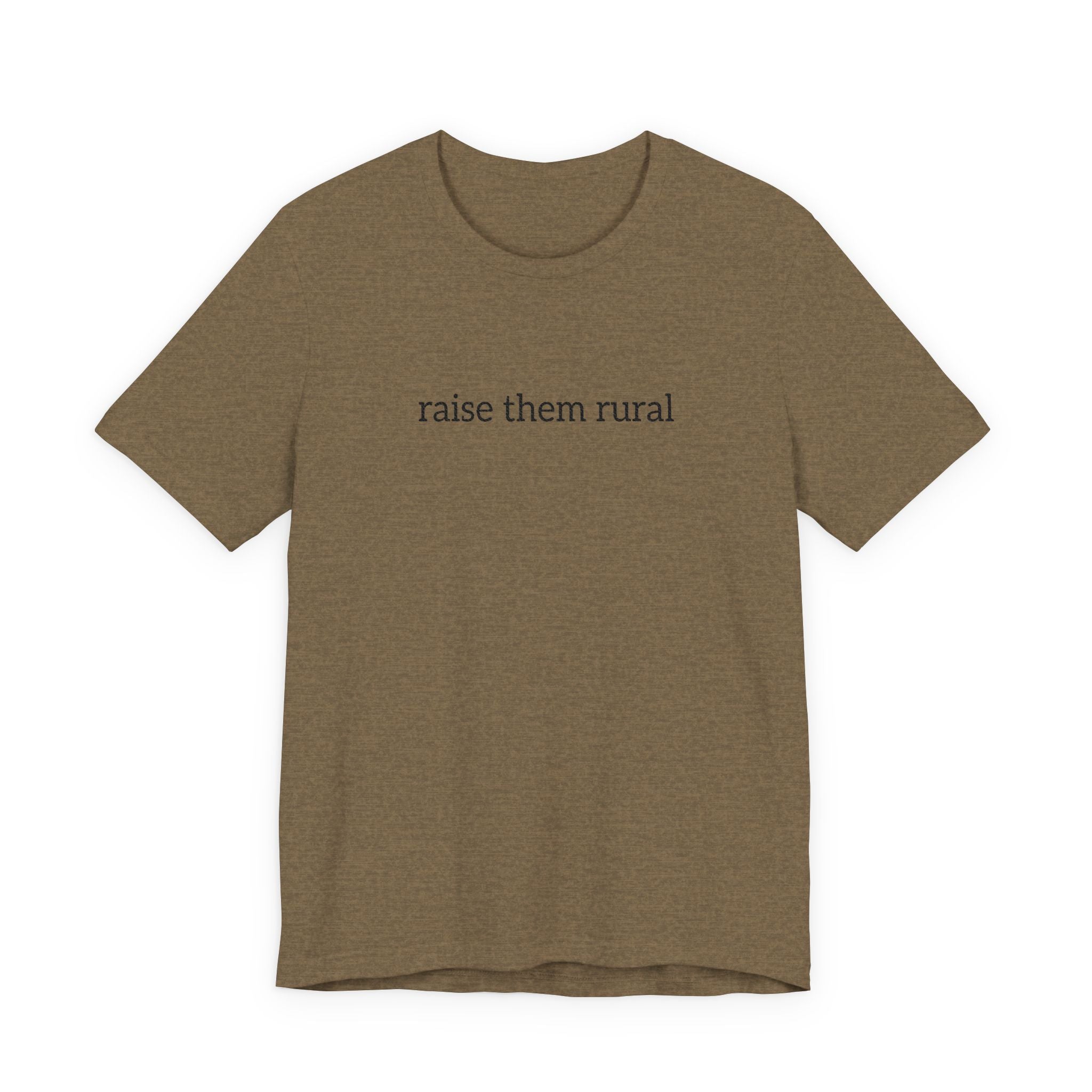Raise Them Rural Tee — Rustic Farm Life Cotton Shirt