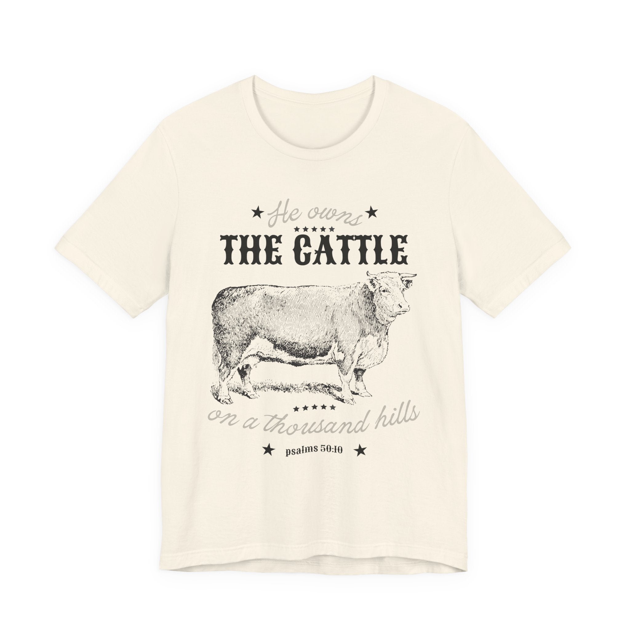 Vintage Cow Graphic Tee — "He Owns The Cattle" Rustic Farm Shirt (Psalm 50:10)