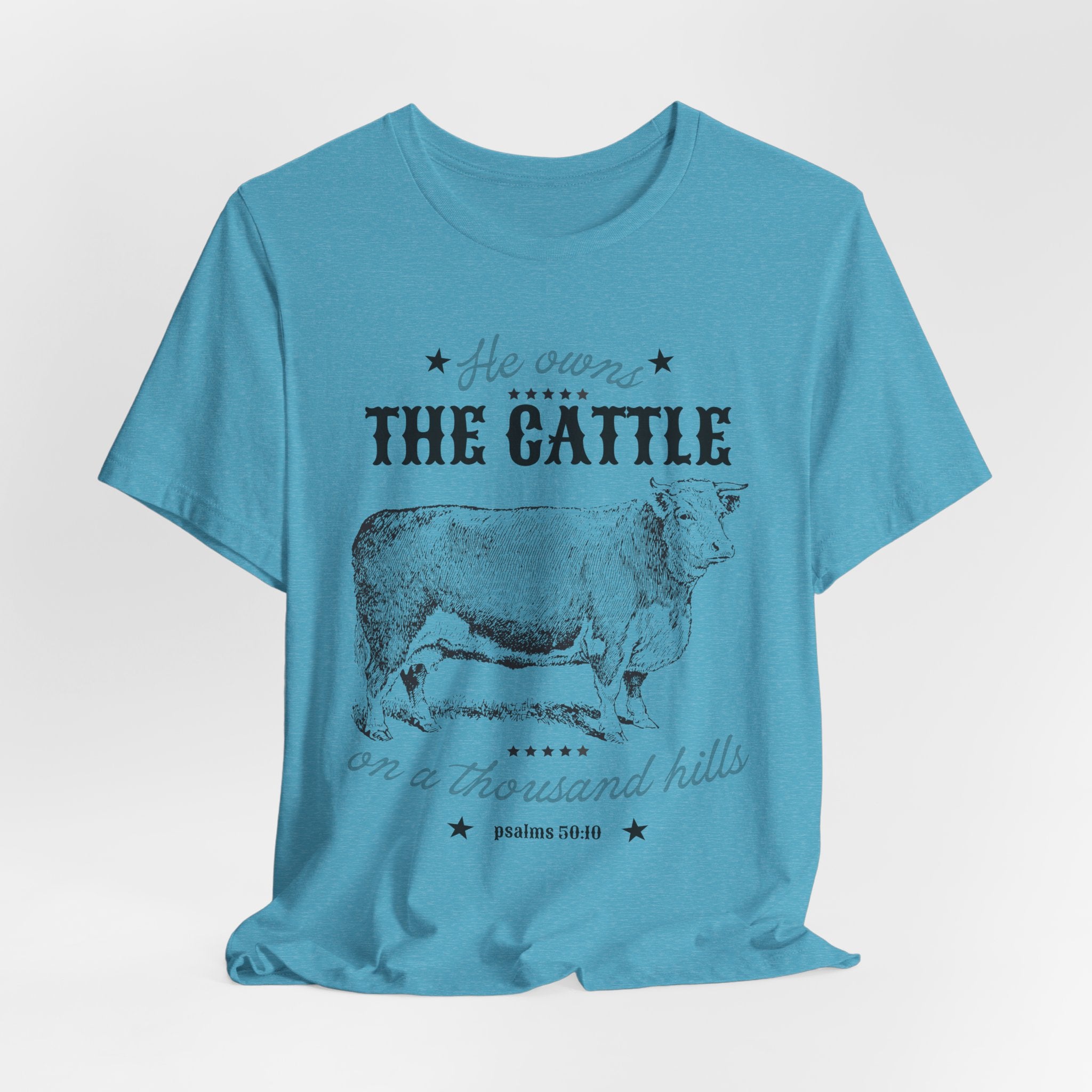 Vintage Cow Graphic Tee — "He Owns The Cattle" Rustic Farm Shirt (Psalm 50:10)