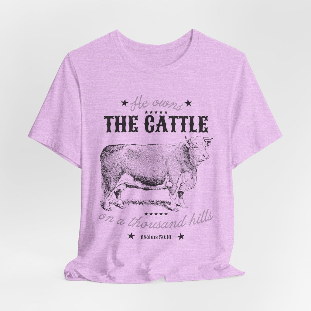 Vintage Cow Graphic Tee — "He Owns The Cattle" Rustic Farm Shirt (Psalm 50:10)