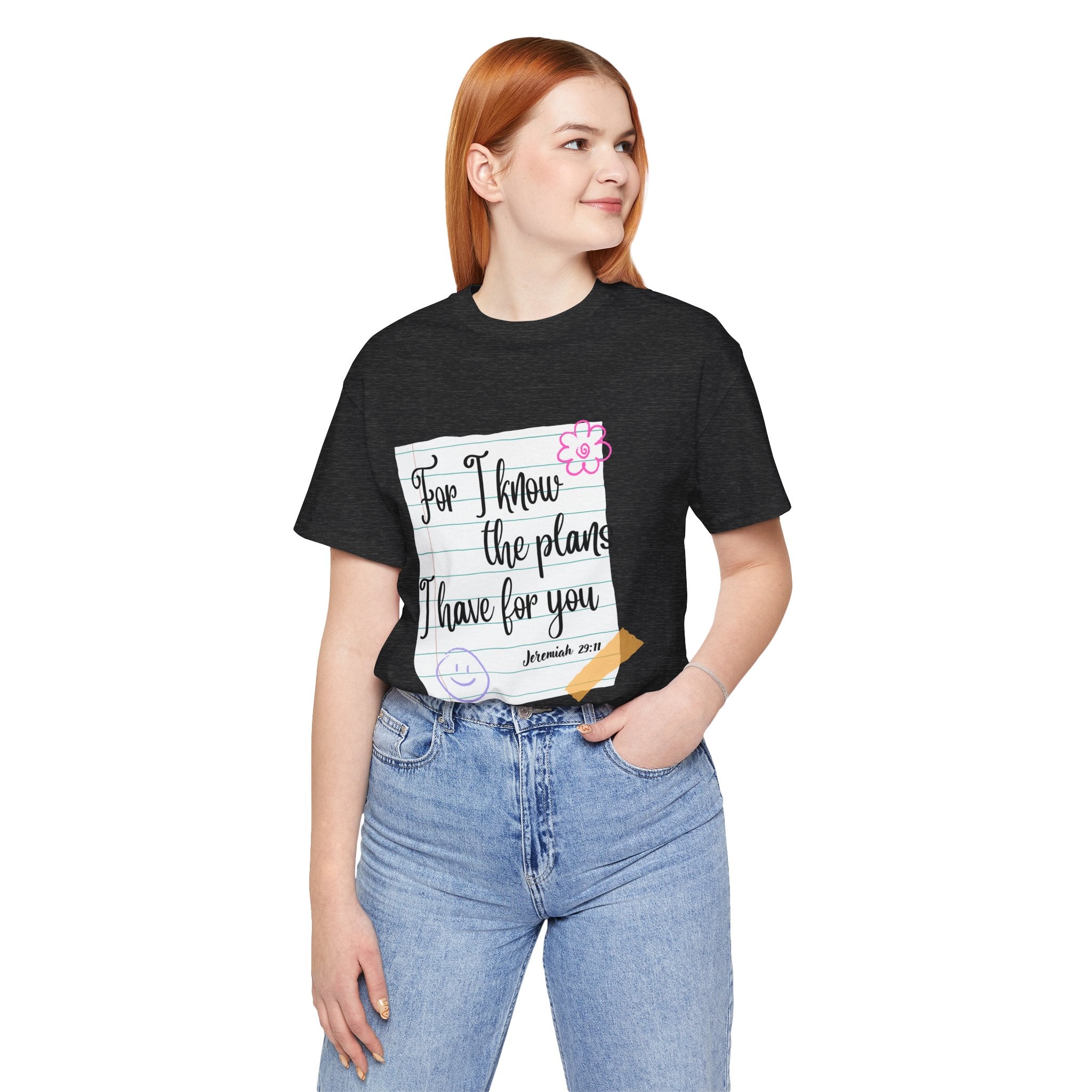 T-Shirt — "For I Know the Plans I Have for You" Jeremiah 29:11 Christian Inspirational Teacher Tee