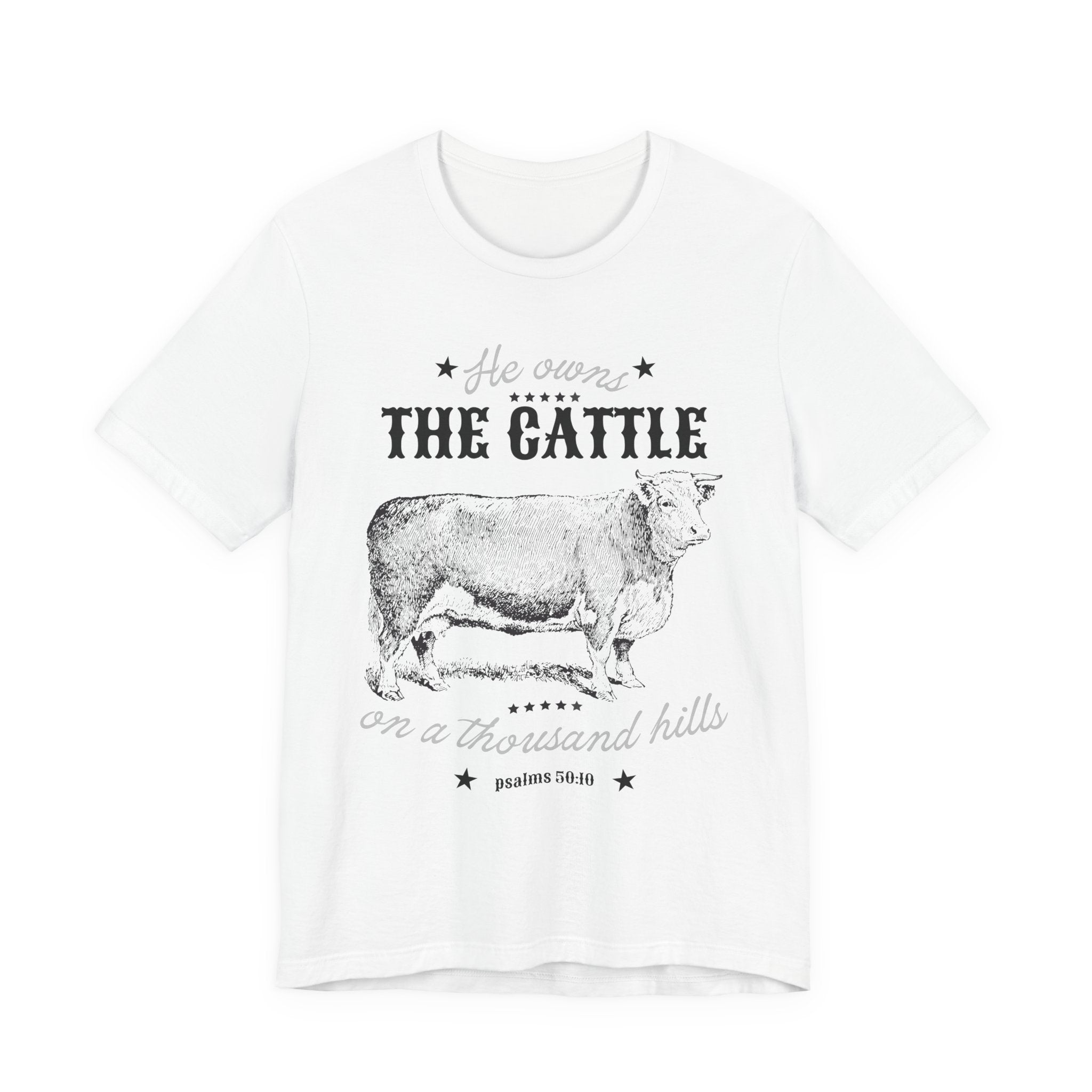 Vintage Cow Graphic Tee — "He Owns The Cattle" Rustic Farm Shirt (Psalm 50:10)